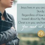 When Your Soul Needs Anchored | Jesus Is There