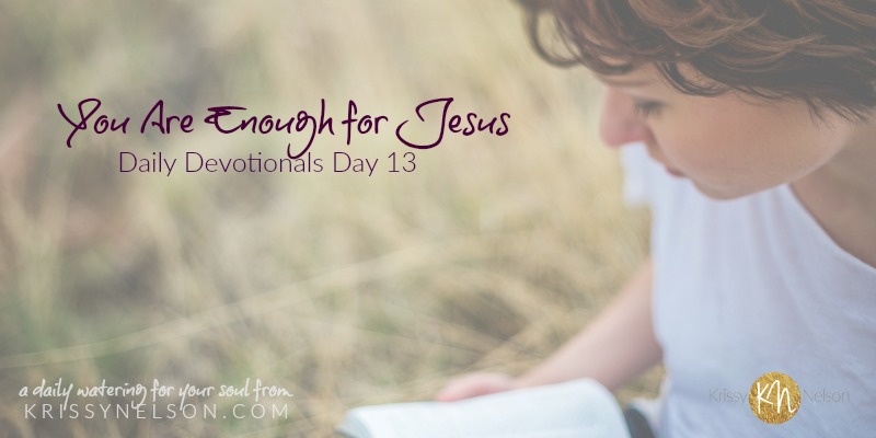 you are enough for jesus