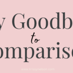 Say Goodbye to Comparison – Embrace Your Unique Calling