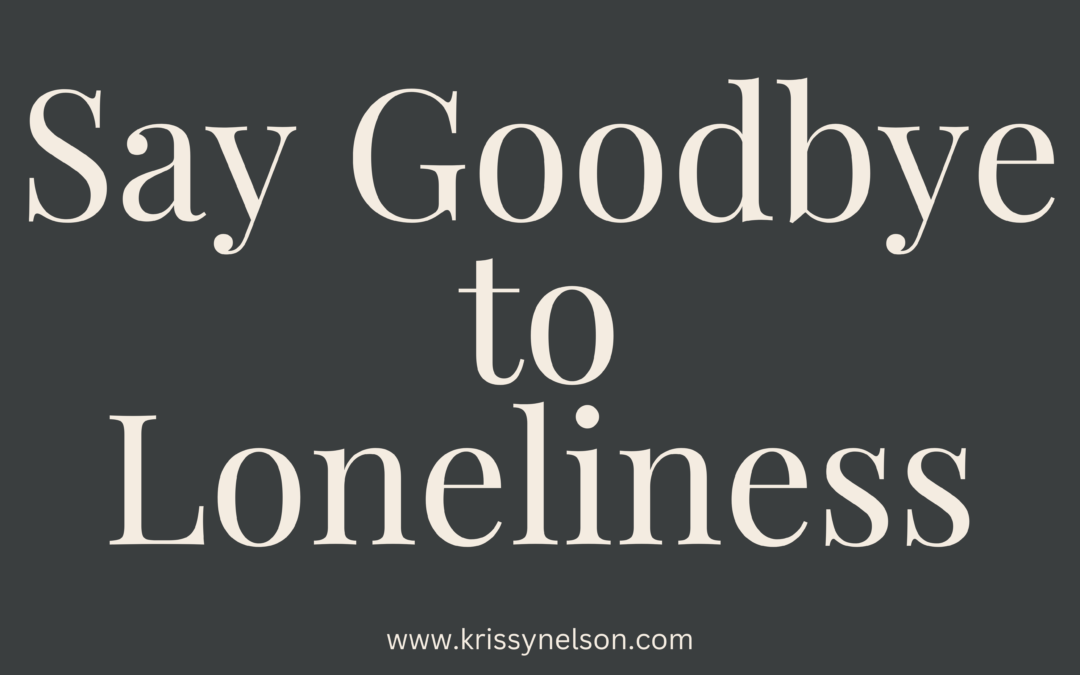 Say Goodbye to Loneliness: Embracing God's Unfailing Presence